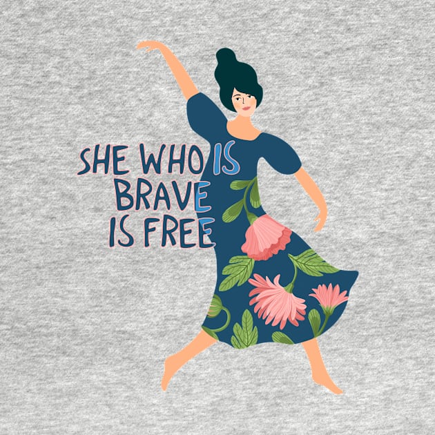 She who is brave is free by SouthPrints